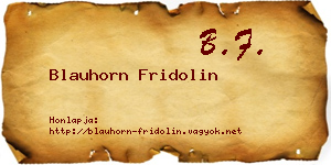 Blauhorn Fridolin névjegykártya